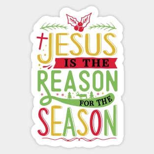 Jesus is the reason for the season christmas Sticker